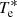 $ T_{\rm e}^* $