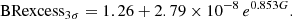$$ \begin{aligned}&\mathrm{BRexcess}_{3\sigma } = 1.26 + 2.79 \times 10^{-8}\,e^{0.853G}. \end{aligned} $$