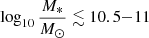$ \log_{10} \frac{M_*}{M_{\odot}} \lesssim 10.5{-}11 $