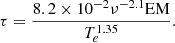 $$ \begin{aligned} \tau = \frac{8.2\times 10^{-2}\nu ^{-2.1} \mathrm{EM} }{T_e^{1.35}}. \end{aligned} $$