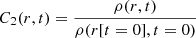 $ C_2(r,t)=\frac{\rho(r,t)}{\rho(r[t=0],t=0)} $