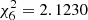 $ \chi^2_{6}=2.1230 $