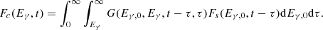 $$ \begin{aligned} F_{c}(E_\gamma ,t)= \int _0^\infty \int _{E_\gamma }^\infty G(E_{\gamma ,0},E_\gamma ,t-\tau ,\tau ) F_s(E_{\gamma ,0},t-\tau ) \mathrm{d}{E_{\gamma ,0}} \mathrm{d}{\tau }. \end{aligned} $$