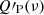 $ Q\prime_{\mathrm{P}}(\nu) $