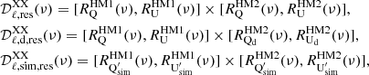 $$ \begin{aligned}&\mathcal{D} _{\ell , \mathrm {res}}^\mathrm{XX} (\nu ) = [R_{\rm Q}^\mathrm{HM1}(\nu ), R_{\rm U}^\mathrm{HM1}(\nu )] \times [R_{\rm Q}^\mathrm{HM2}(\nu ), R_{\rm U}^\mathrm{HM2}(\nu )],\nonumber \\&\mathcal{D} _{\ell , \mathrm d, \mathrm {res}}^\mathrm{XX} (\nu ) = [R_{\rm Q}^\mathrm{HM1}(\nu ), R_{\rm U}^\mathrm{HM1}(\nu )] \times [R_{\rm Q_d}^\mathrm{HM2}(\nu ), R_{\rm U_d}^\mathrm{HM2}(\nu )],\\&\mathcal{D} _{\ell , \mathrm {sim}, \mathrm {res}}^\mathrm{XX} (\nu ) = [R_{\rm Q^{\prime }_{\rm sim}}^\mathrm{HM1}(\nu ), R_{\rm U^{\prime }_{\rm sim}}^\mathrm{HM1}(\nu )] \times [R_{\rm Q^{\prime }_{\rm sim}}^\mathrm{HM2}(\nu ), R_{\rm U^{\prime }_{\rm sim}}^\mathrm{HM2}(\nu )],\nonumber \end{aligned} $$