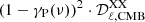 $ (1-\gamma_{\mathrm{P}}(\nu))^2\cdot \mathcal{D}_{\ell, \rm CMB}^{\mathrm{XX}} $
