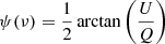 $ \psi(\nu)=\frac{1}{2}\arctan{\left(\frac{U}{Q}\right)} $