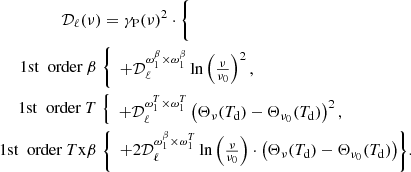 $$ \begin{aligned} \mathcal{D} _\ell (\nu )&= \gamma _{\rm P}(\nu )^2 \cdot \bigg \{ \nonumber \\ 1\mathrm{st}\ \text{ order}\ \beta \;&{\left\{ \begin{array}{ll} + \mathcal{D} _\ell ^{\omega ^{\beta }_1 \times \omega ^{\beta }_1} \ln \left(\frac{\nu }{\nu _0}\right)^2, \nonumber \\ \end{array}\right.} \\ 1\mathrm{st}\ \text{ order}\ T \;&{\left\{ \begin{array}{ll} + \mathcal{D} _\ell ^{\omega _1^T \times \omega _1^T}\left( \Theta _\nu (T_{\rm d})-\Theta _{\nu _0}(T_{\rm d})\right)^2, \end{array}\right.}\\ 1\mathrm{st}\ \text{ order}\ T\mathrm{x} \beta \;&{\left\{ \begin{array}{ll} + 2\mathcal{D} _\ell ^{\omega ^{\beta }_1 \times \omega _1^T}\ln {\left(\frac{\nu }{\nu _0}\right) \cdot \left(\Theta _\nu (T_{\rm d})-\Theta _{\nu _0}(T_{\rm d})\right)} \bigg \}. \nonumber \end{array}\right.}\nonumber \end{aligned} $$