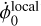 $\dot \phi _{\rm{0}}^{{\rm{local}}}$