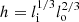 $ h = l^{1/3}_{\mathrm{i}} l^{2/3}_{\mathrm{o}} $