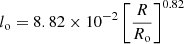 $ l_{\mathrm{o}} = 8.82 \times 10^{-2} \left[\frac{R}{R_{\mathrm{o}}}\right]^{0.82} $