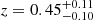 $ z = 0.45^{+0.11}_{-0.10} $