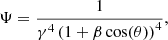 $$ \begin{aligned} \Psi = \frac{1}{\gamma ^4\left(1+\beta \cos (\theta )\right)^4}, \end{aligned} $$