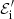$ \mathcal{E}_{\rm i}^\prime $