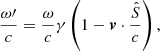 $$ \begin{aligned}&\frac{\omega \prime }{c}=\frac{\omega }{c}\gamma \left(1-\boldsymbol{v}\cdot \frac{\hat{S}}{c}\right), \end{aligned} $$