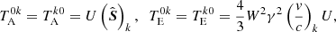 $$ \begin{aligned}&T^{0k}_{\rm A}=T^{k0}_{\rm A}=U\left(\hat{\boldsymbol{S}}\right)_k, \;\; T^{0k}_{\rm E}=T^{k0}_{\rm E}=\frac{4}{3}W^2\gamma ^2\left(\frac{{v}}{c}\right)_kU, \end{aligned} $$