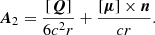 $$ \begin{aligned} \boldsymbol{A}_2=\frac{[{\boldsymbol{Q}}]}{6c^2r}+\frac{[{\boldsymbol{\mu }}]\times \boldsymbol{n}}{cr}. \end{aligned} $$