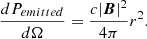 $$ \begin{aligned} \frac{dP_{emitted}}{d\Omega }=\frac{c|\boldsymbol{B}|^2}{4\pi }r^2. \end{aligned} $$