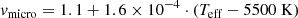 $$ \begin{aligned} {v}_{\rm micro} = 1.1 + 1.6\times 10^{-4}\cdot (T_{\rm eff} - 5500\ \mathrm{K}) \end{aligned} $$