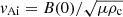 $ \mathit{v}_{\mathrm{Ai}} = B(0)/\sqrt{\mu \rho_{\mathrm{c}}} $