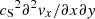 $ {c_{\rm S}}^2 \partial^2 {\it v}_x / \partial x \partial {\it y} $