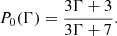 $$ \begin{aligned} P_0(\Gamma ) = \frac{3\Gamma + 3}{3\Gamma + 7}. \end{aligned} $$