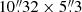 $ 10{{\overset{\prime\prime}{.}}}32\times 5{{\overset{\prime\prime}{.}}}3 $