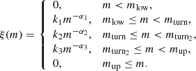 $$ \begin{aligned} \xi (m) = {\left\{ \begin{array}{ll} 0,&m < m_{\rm low}, \\ k_1 m^{-\alpha _1},&m_{\rm low} \le m < m_{\rm turn}, \\ k_2 m^{-\alpha _2},&m_{\rm turn} \le m < m_{\rm turn_2}, \\ k_3 m^{-\alpha _3},&m_{\rm turn_2} \le m < m_{\rm up},\\ 0,&m_{\rm up} \le m. \end{array}\right.} \end{aligned} $$