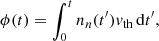 $$ \begin{aligned} \phi (t) = \int _0^t n_n(t^{\prime }) {v}_{\rm th} \,\mathrm{d}t^{\prime }, \end{aligned} $$