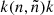 $ k(n,{\tilde{n}})k $