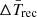 $ \bar{\Delta T_{\mathrm{rec}}} $