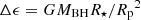 $ \Delta \epsilon = G {M_{\rm BH}} {R_{\star}} / {R_{\rm p}}^2 $
