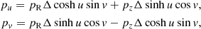 $$ \begin{aligned} \nonumber p_u&= p_{\rm R}\Delta \cosh {u}\sin {v} + p_z\Delta \sinh {u}\cos {v,} \\ p_v&= p_{\rm R}\Delta \sinh {u}\cos {v}- p_z\Delta \cosh {u}\sin {v} ,\end{aligned} $$
