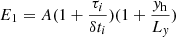 $ E_1 = A(1+\frac{\tau_i}{\delta t_i})(1+\frac{\mathit{y}_{\mathrm{h}}}{L_{\mathit{y}}}) $