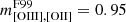 $ m^{\mathrm{F99}}_{\mathrm{[OIII],[OII]}}=0.95 $