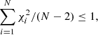 $$ \begin{aligned} \sum _{i=1}^{N} \chi ^2_i/(N-2) \le 1, \end{aligned} $$