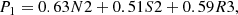 $$ \begin{aligned} P_1 = 0.63 N2 + 0.51 S2 + 0.59 R3, \end{aligned} $$