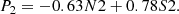 $$ \begin{aligned} P_2 = -0.63 N2 + 0.78 S2. \end{aligned} $$
