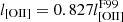 $ l_{\mathrm{[OII]}}=0.827l^{\mathrm{F99}}_{\mathrm{[OII]}} $