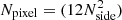 $ N_{\rm pixel} = (12N_{\rm side}^2) $