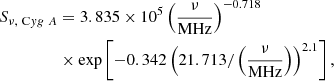 $$ \begin{aligned} S_{\nu ,\ \mathrm Cyg\ A}&= 3.835\times 10^5\left(\frac{\nu }{\mathrm{MHz}}\right)^{-0.718}\nonumber \\&\times \exp \left[-0.342\left(21.713/\left(\frac{\nu }{\mathrm{MHz}}\right)\right)^{2.1}\right], \end{aligned} $$