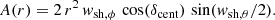 $$ \begin{aligned} A(r) = 2 \,r^2 \, { w}_{\rm sh,\phi } \, \cos (\delta _{\rm cent}) \, \sin ({ w}_{\rm sh,\theta }/2) .\end{aligned} $$