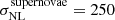 $ \sigma_{\mathrm{NL}}^{\mathrm{supernovae}} =250 $