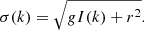 $$ \begin{aligned} \sigma (k)=\sqrt{gI(k) + r^2} .\end{aligned} $$