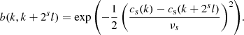 $$ \begin{aligned} b(k, k+2^sl)=\exp {\left(-\frac{1}{2}\left(\frac{c_{s}(k)-c_{\rm s}(k+2^sl)}{\nu _{s}}\right)^2\right)}. \end{aligned} $$