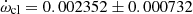 $ \dot{\omega}_{\mathrm{cl}}=0.002352 \pm0.000732 $