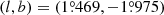 $ (l, b)= (1{{\overset{\circ}{.}}}469, -1{{\overset{\circ}{.}}}975) $