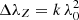$ \Delta\lambda_{Z} = k\,\lambda_0^2 $