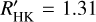 $R_{{\rm{HK}}}^\prime = 1.31 $
