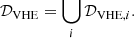 $$ \begin{aligned} \mathcal{D} _{\rm VHE} = \bigcup _{i} \mathcal{D} _{\mathrm{VHE},i}. \end{aligned} $$